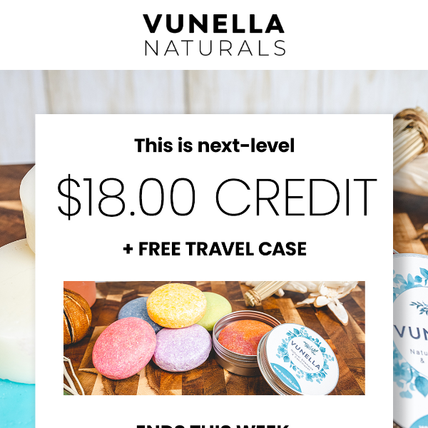 Vunella, You Have a $18.00 Credit.