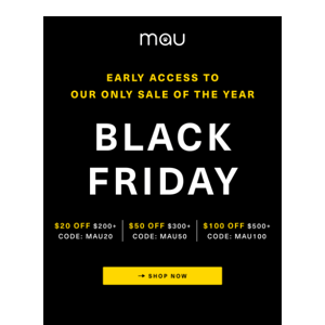 BLACK FRIDAY: Early Access