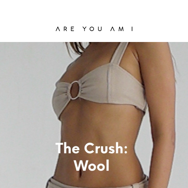 The Crush: Wool 🧶