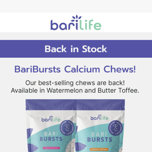 BariBursts Chews Are Back in Stock!