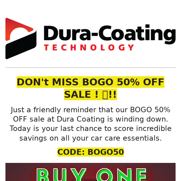 🚨 Last Chance for BOGO 50% OFF at Dura Coating! 🚨