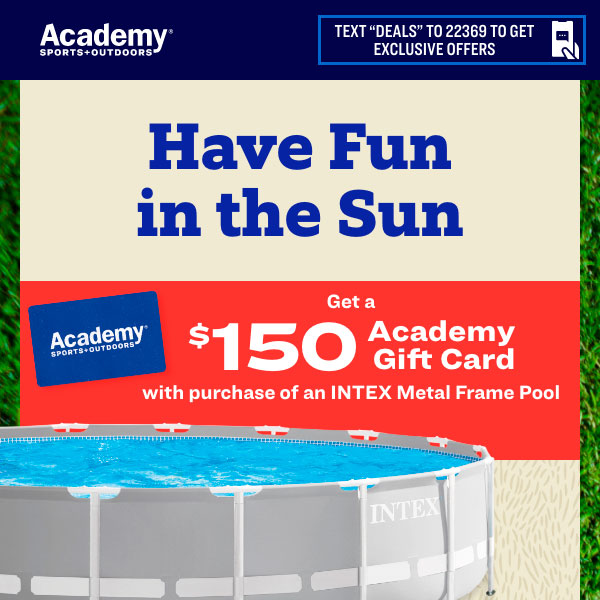 Get a $150 Gift Card with $699+ INTEX pool purchase