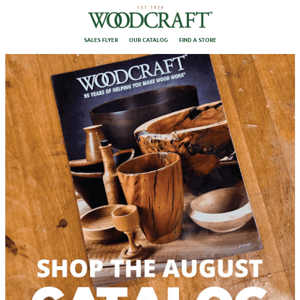 Check Out the Latest Woodcraft Catalog!