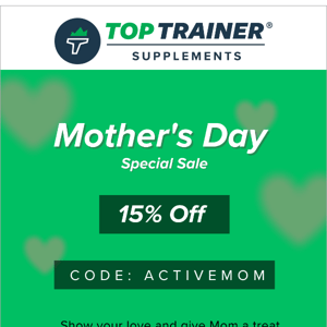 Give Mom the Gift of Health with 15% Off