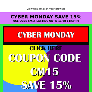 Cyber Monday Save 15% off