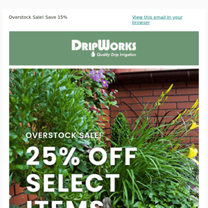 Overstock Sale! Save 25%