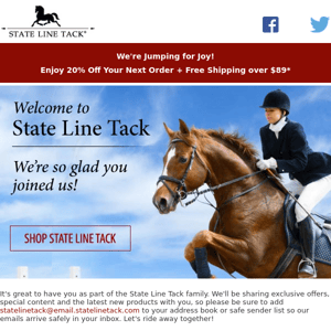 Welcome to the State Line Tack Family! Enjoy 20% Off + Free Shipping