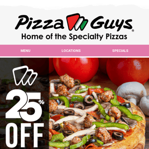 Hurry! Get 25% Off Today! 🍕