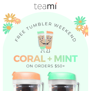 Claim your FREE Coral or Mint Tumbler! 😱