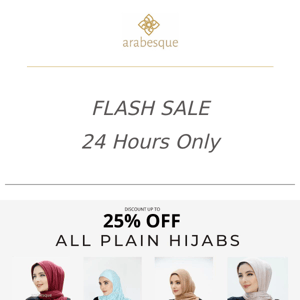 Hurry...Last 24 Hours🧕🏼25% OFF | Hijab Flash Sale...