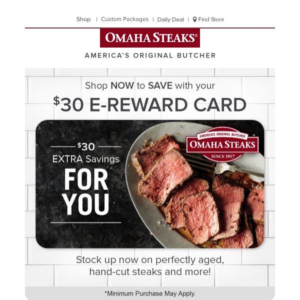 Save on gifts with this $30 Reward Card! - Omaha Steaks