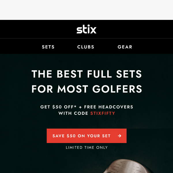 It's On: Save $50 on Full Sets 🏌️‍♂️