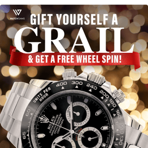 Last Day! Gift Yourself a Grail & Get a FREE Wheel Spin!