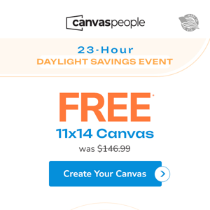 Less Than 4 Hours Left for Your Exclusive Free* 18x24 Canvas
