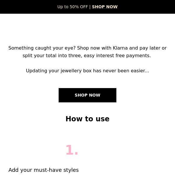 Don't wait to sparkle ✨ Buy now, pay later with Klarna