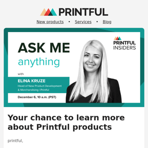 $10 for your thoughts on Printful Printful