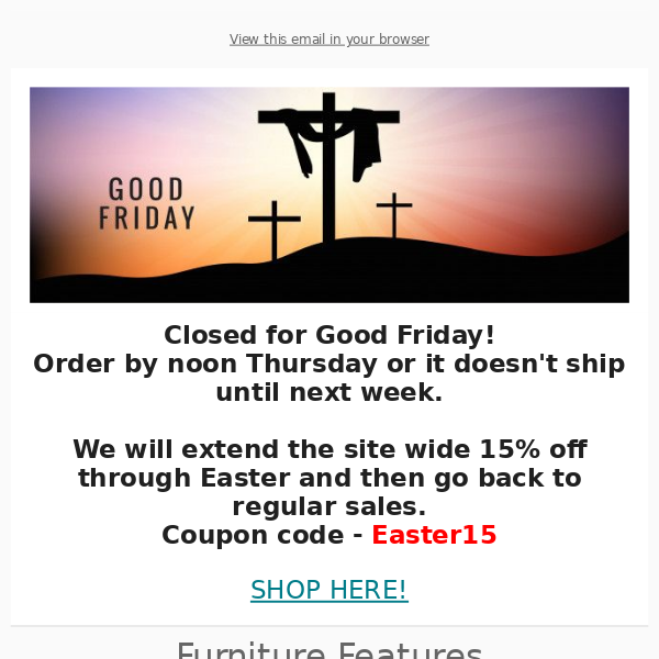 Closed for Good Friday - Site Wide Sale Extended!