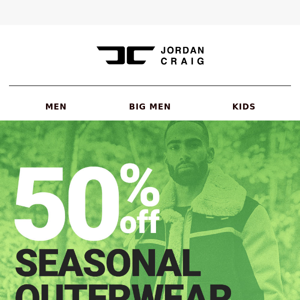 Don't miss out on 50% OFF Seasonal Outerwear