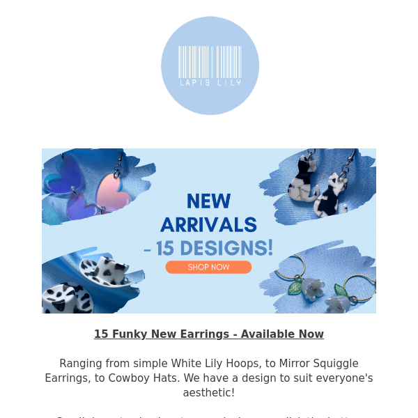 15 New Earrings - Available Now