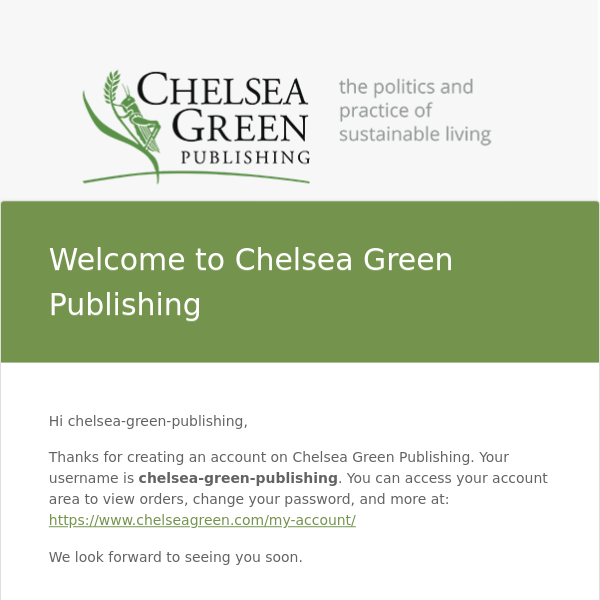 Your Chelsea Green Publishing account has been created!