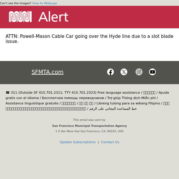 ATTN: Powell-Mason Cable Car going over the Hyde line due to a slot blade issue.