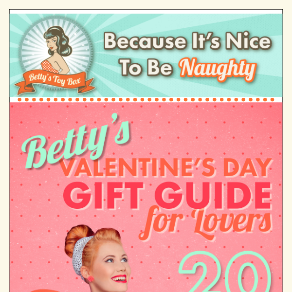 Betty's Valentine Gift Guide 💋