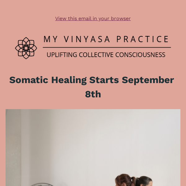 Somatic Healing Starts September 8th.