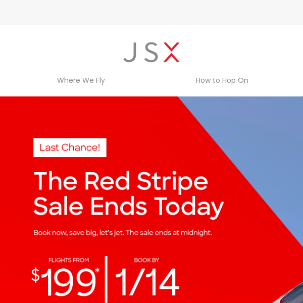 Last chance! The Red Stripe Sale ends tonight.