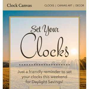 Set Your Clocks For Daylight Savings! 🕙