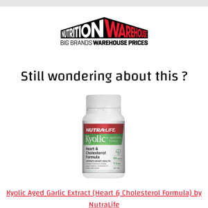 Nutrition Warehouse, Kyolic Aged Garlic Extract (Heart & Cholesterol Formula) by NutraLife may still be available..