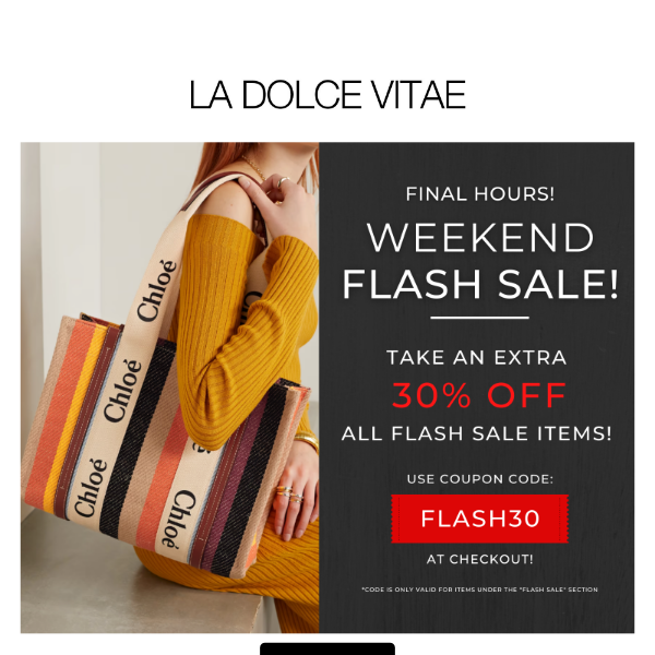 La Dolce Vita, HOURS LEFT!  30% OFF OUR PRICES!