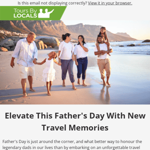 Destination Dad: Unforgettable Father's Day Journeys