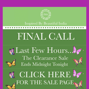 Final Call | Last Few Hours Of  The Clearance Sale