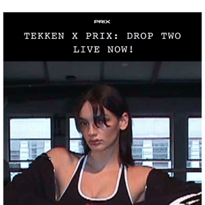 TEKKEN 3 X PRIX: DROP 2 LIVE NOW