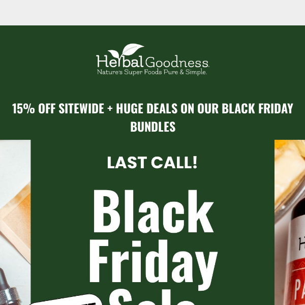🚨Herbal Goodness Co, Last Chance to Save on Black Friday Deals! 🚨