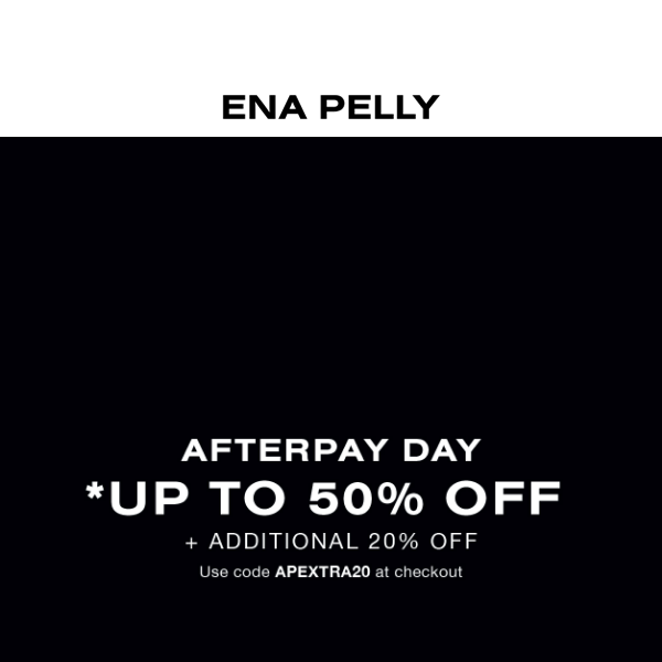 Take an Extra 20% | Afterpay Day Sale