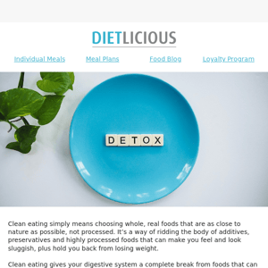 How to detox: Clean eating for beginners