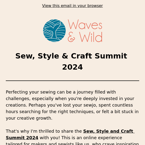 Get your free ticket to the Sew, Style & Craft Summit 2024!