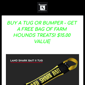 BUY A TUG OR BUMPER - GET TREATS FREE! DETAILS INSIDE!! $15.00 VALUE!