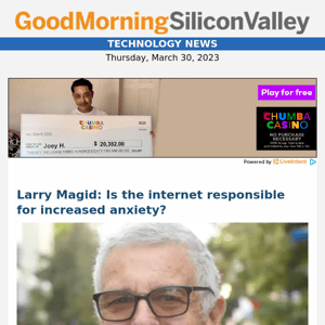 Larry Magid: Is the internet responsible for increased anxiety?