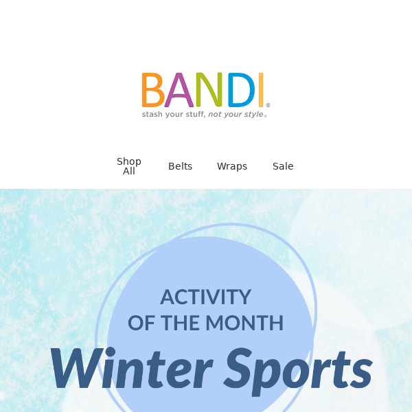 BANDI is here for your winter adventure