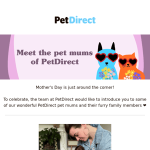 Meet the paw-some pet mums of PetDirect 💐