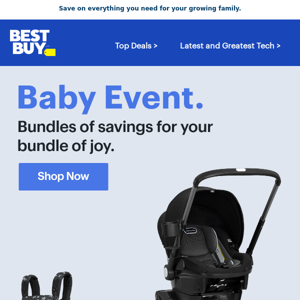 The Baby Event is on! Big savings for your little one.