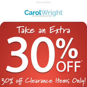SAVE BIG! Take an Extra 30% off CLEARANCE! Use coupon: CR30CW