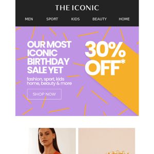 What's better than 🎂? 30% OFF our most iconic birthday SALE YET 🎉