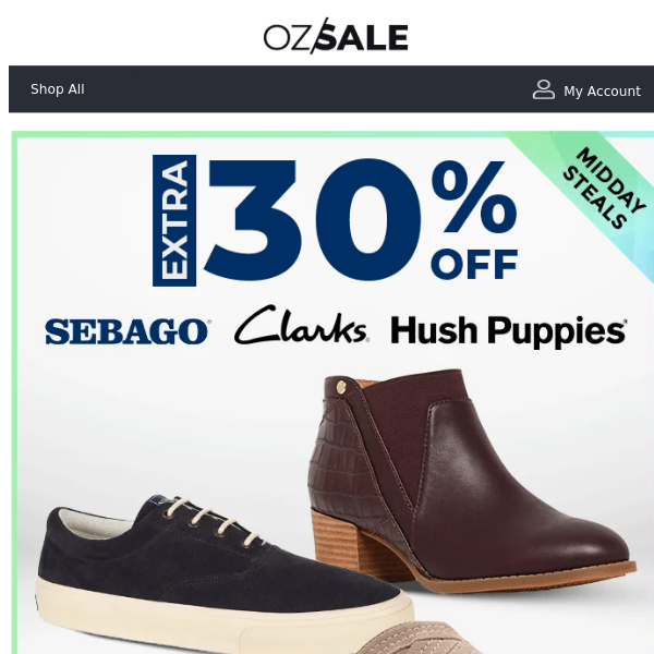EXTRA 30% Off Clarks, Hush Puppies & Sebago Footwear