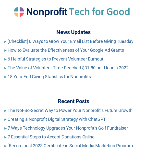 How to Grow Your Email List Before Giving Tuesday ▸ The ROI of Google Ad Grants  ▸ Value of Volunteers is $31.80 per Hour