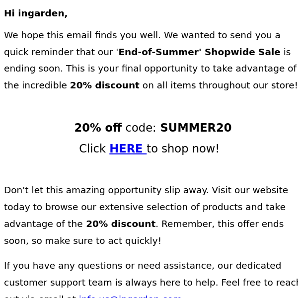 Reminder: Our End-of-Summer Shopwide Sale ends soon!