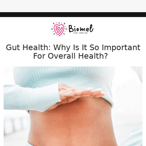 🔓 Unlock the benefits of good gut health