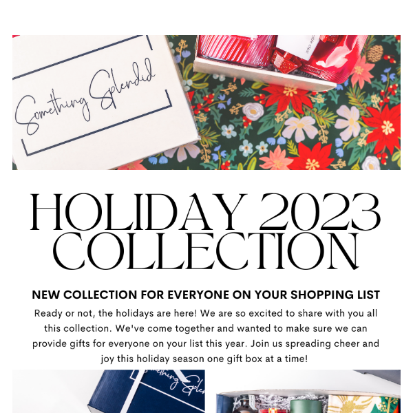 Holiday 2023 Collection Is Here!